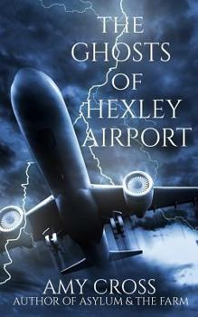 The Ghosts of Hexley Airport