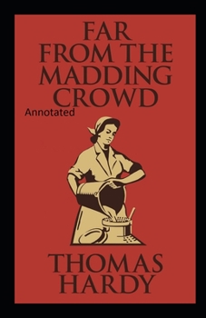 Paperback Far from the Madding Crowd-Thomas Hardy Original Edition(Annotated) Book