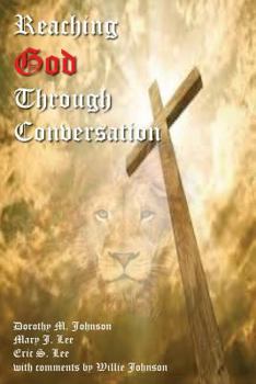 Paperback Reaching God Through Conversation Book