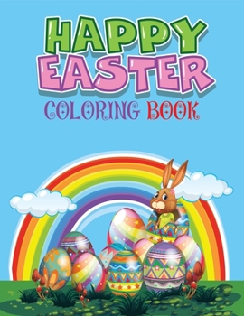 Paperback Happy Easter Coloring book: Easter Activity Book For Kids Coloring Cutting Gluing and Pasting Activity Book Easter Day Cut and Paste Workbook for Book