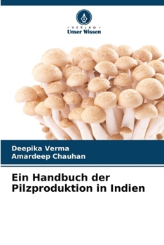 Paperback Ein Handbuch der Pilzproduktion in Indien [German] Book