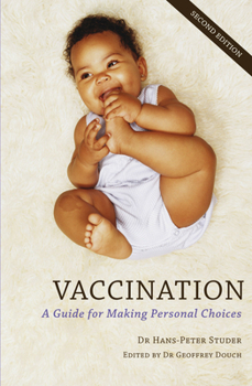 Paperback Vaccination: A Guide for Making Personal Choices Book
