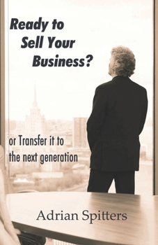 Paperback Ready to Sell Your Business: or transfer it to the next generation Book
