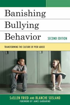 Paperback Banishing Bullying Behavior: Transforming the Culture of Peer Abuse Book