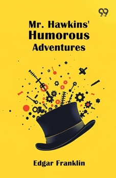 Paperback Mr. Hawkins' Humorous Adventures Book