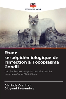 Paperback Étude séroépidémiologique de l'infection à Toxoplasma Gondii [French] Book