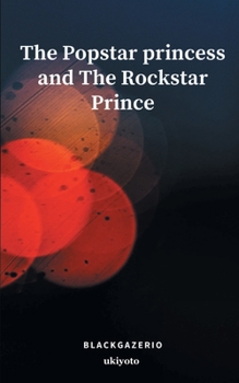 Paperback The Popstar princess and The Rockstar Prince [Filipino] Book