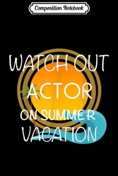 Composition Notebook: Actor Summer Vacation Tropical Island Trending Gift  Journal/Notebook Blank Lined Ruled 6x9 100 Pages