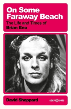 Paperback On Some Faraway Beach: The Life and Times of Brian Eno Book