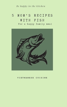 Paperback 5 Mom's recipes with Fish Book