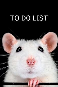 Paperback To Do List: Cute Rat Book; Rat Lovers To Do List; Daily Checklist; 6x9inch Book