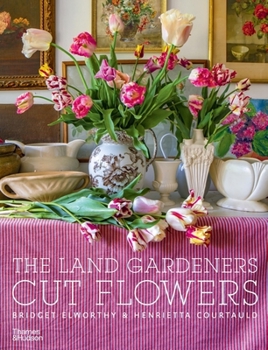 Hardcover The Land Gardeners: Cut Flowers Book