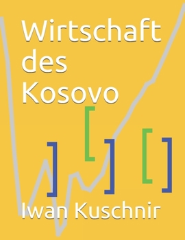 Paperback Wirtschaft des Kosovo [German] Book