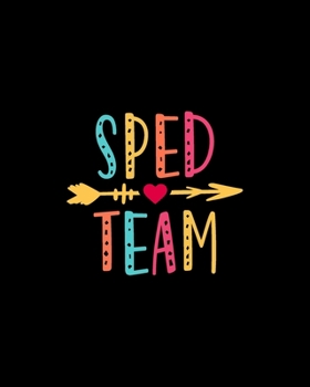 Paperback Sped Team: Teacher Appreciation Notebook Or Journal Book