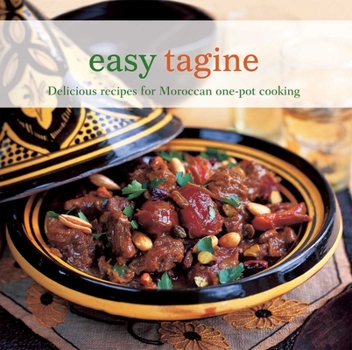Hardcover Easy Tagine: Delicious Recipes for Moroccan One-Pot Cooking Book