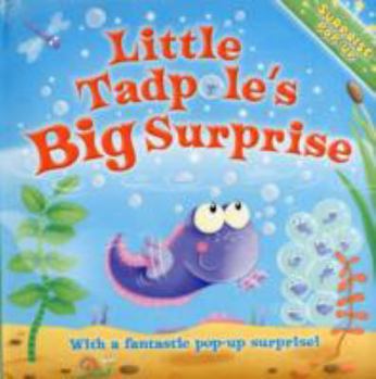 Hardcover When I Grow Up: Little Tadpole's Surprise (Surprise Pop Up) Book