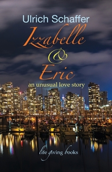 Paperback Izzabelle & Eric: an unusual love story Book