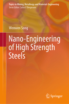 Hardcover Nano-Engineering of High Strength Steels Book