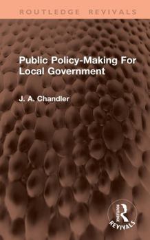 Hardcover Public Policy-Making for Local Government Book