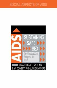 Paperback Sustaining Safe Sex: Gay Communities Respond to AIDS Book