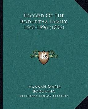 Paperback Record Of The Bodurtha Family, 1645-1896 (1896) Book