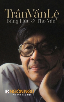 T?p Chí Ngôn Ng? S? Ð?c Bi?t - Tr?n V?n L? - B?ng H?u & Tho Van (hard cover - color) (Vietnamese Edition)