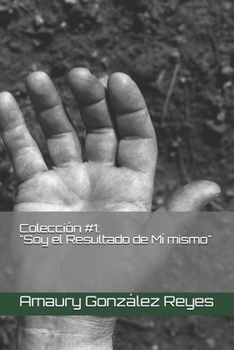 Paperback Colección #1: "Soy el Resultado de Mí mismo" [Spanish] Book