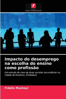Paperback Impacto do desemprego na escolha do ensino como profissão [Portuguese] Book