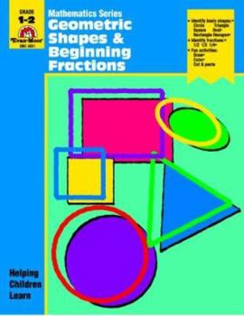 Geometric Shapes & Beginning Fractions: Grades 1-2 - Book  of the Mathematics Series