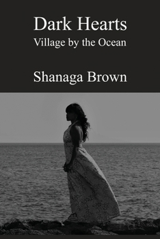 Paperback Dark Hearts: Village by the Ocean Book