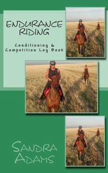Paperback Endurance Riding: Conditioning & Competition Log Book