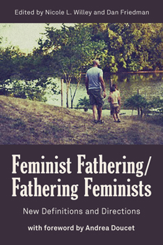 Paperback Feminist Fathering/Fathering Feminists: New Directions and Directions Book