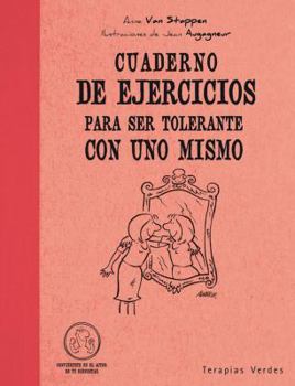 Paperback Cuaderno de Ejercicios Para Ser Tolerante Con Uno Mismo [Spanish] Book