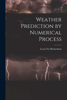 Paperback Weather Prediction by Numerical Process Book