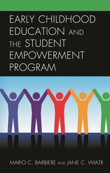 Hardcover Early Childhood Education and the Student Empowerment Program Book