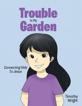 Hardcover Trouble in My Garden Book