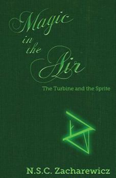 Paperback Magic in the Air: The Turbine and the Sprite Book