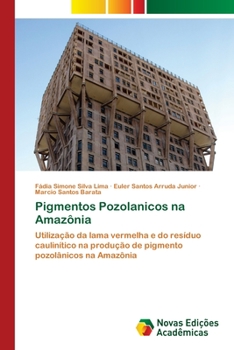 Paperback Pigmentos Pozolanicos na Amazônia [Portuguese] Book
