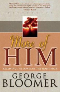 Hardcover More of Him: Receiving the Power of the Holy Spirit [With CD] Book