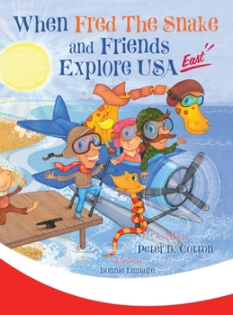 Hardcover When Fred the Snake and Friends Explore USA East Book