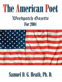 Paperback The American Poet: Weedpatch Gazette For 2004 Book