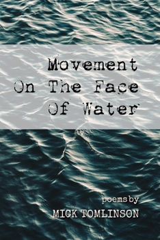 Paperback Movement On The Face Of Water Book