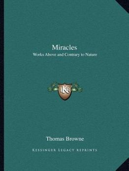 Miracles: Works Above and Contrary to Nature