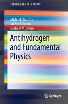 Paperback Antihydrogen and Fundamental Physics Book