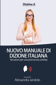 Paperback Nuovo Manuale di Dizione Italiana: Istruzioni per una corretta pronuncia [Italian] Book