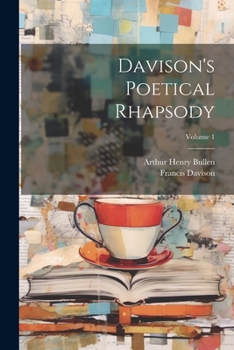 Paperback Davison's Poetical Rhapsody; Volume 1 Book