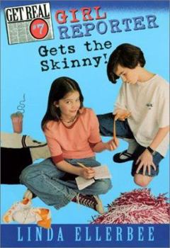 Paperback Girl Reporter Gets the Skinny! Book
