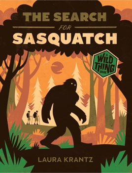 Paperback The Search for Sasquatch (a Wild Thing Book) Book