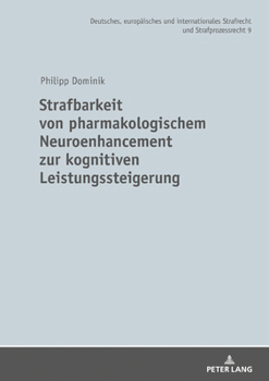 Hardcover Strafbarkeit von pharmakologischem Neuroenhancement zur kognitiven Leistungssteigerung [German] Book