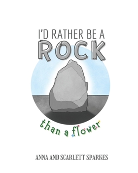 Paperback I'd Rather Be A Rock Than A Flower Book